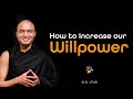 How to Increase our Will Power - [Hindi with English CC]