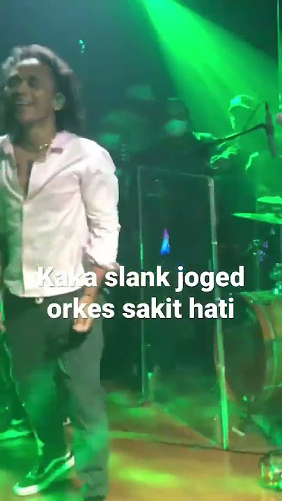 Kaka Slank Joget Orkes sakit hati