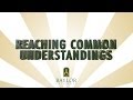 Reaching Common Understandings Reaching Common Understandings