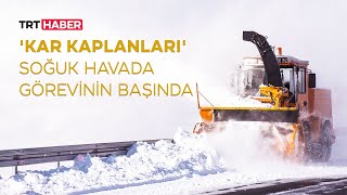 Kar Kaplanları Soğuk Havada Görevinin Başında