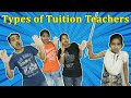 Types of tuition teacher  funny  riya family show