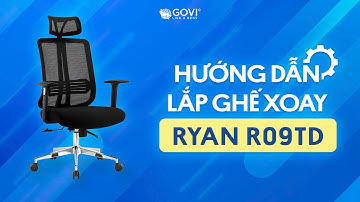 HƯỚNG DẪN LẮP GHẾ R09TD