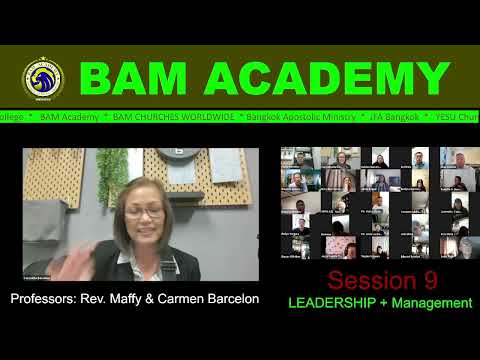 Session 9 / Leadership + Management / Rev. Maffy & Carmen Barcelon / BAM Academy