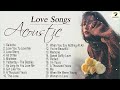 Acoustic Love Songs Playlist