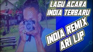 LAGU ACARA INDIA REMIX TERBARU 2023 ARI LJP