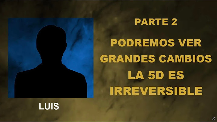 P115 Parte 2. Podremos Ver Grandes Cambios. La 5D es Irrevers | LUIS