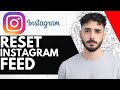 How To Reset Instagram Feed - (Easy Guide!)