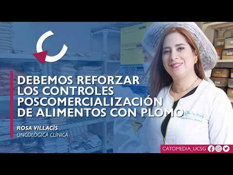 "Debemos reforzar los controles poscomercialización de alimentos con plomo" - Rosa Villacís