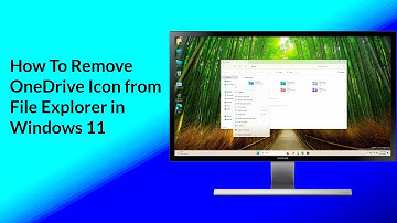 How to Remove OneDrive Icon from File Explorer in Windows 11