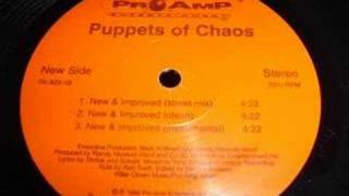 Puppets Of Chaos - Tru Dat / New & Improved