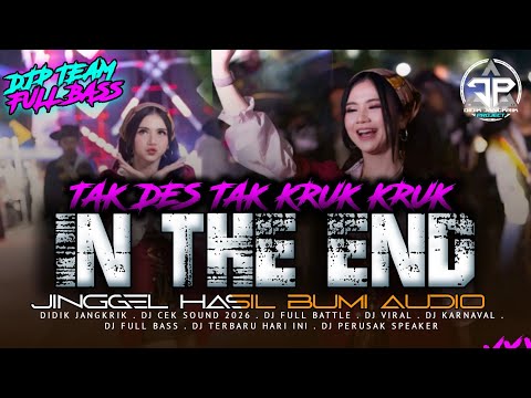 Cover DJ IN THE END STYLE TAK DES TAK KROK KROK JINGGEL HASIL BUMI DIDIK JANGKRIK