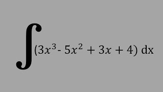 INTEGRAL DE (3x^3-5x^2+3x+4)dx (INTEGRAL DE UN POLINOMIO)