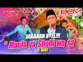 Maulayasholliwasa  sholawat di dangdut enak juga faris kendang  friends