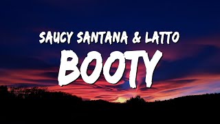 Saucy Santana - Booty (Lyrics) ft. Latto