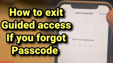 How to exit Guided access if you forgot passcode
