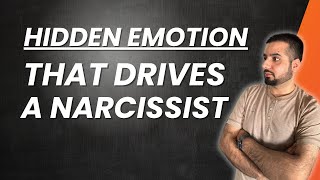 Hidden Emotion That Drives a Narcissist's Behaviour (Hint: It isn't Shame)