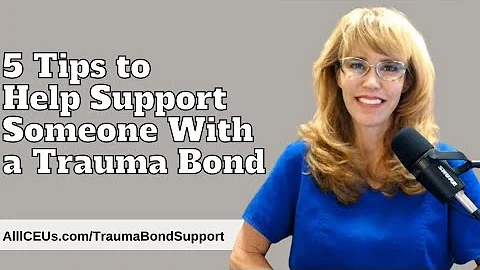 5 Expert Tips to Help Someone with a Trauma Bond