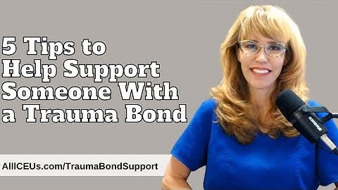 5 Expert Tips to Help Someone with a Trauma Bond