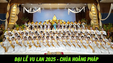 Đại lễ Vu Lan 2025 tại chùa Hoằng Pháp
