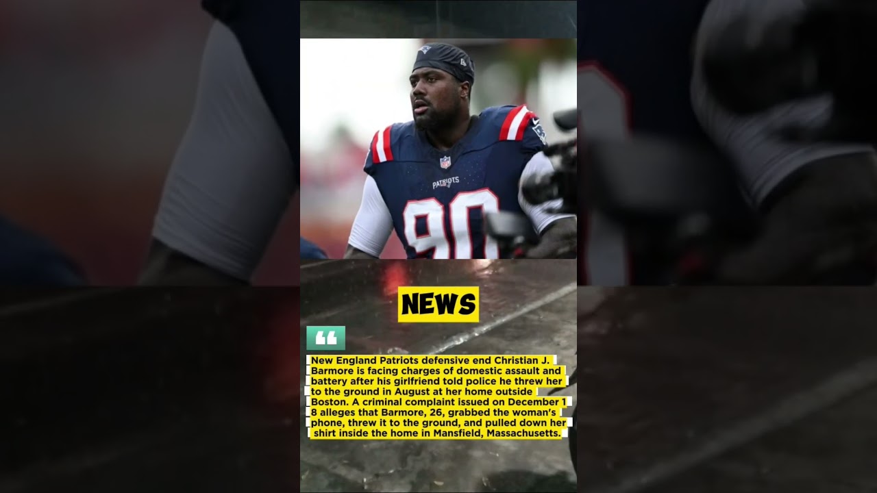 Patriots defensive end Christian Barmore is accused of throwing his girlfriend to the ground.