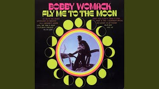 Video thumbnail of "Bobby Womack - Baby! You Oughta Think It Over"