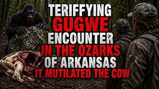BIGFOOT ENCOUNTERS IN CLEBURNE COUNTY ARKANSAS | FACE TO FACE WITH A BLOOD COVERED SASQUATCH