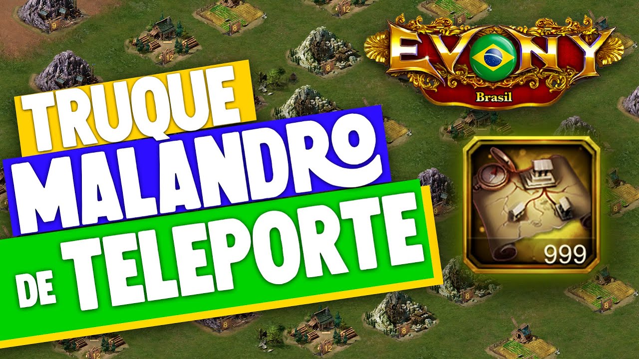 Truquezinho MALANDRO de teleporte no Evony