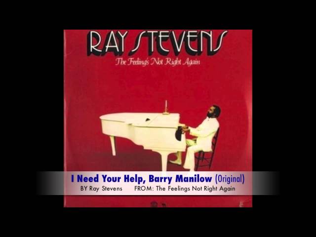 RAY STEVENS - I Need Your Help Barry Manilow
