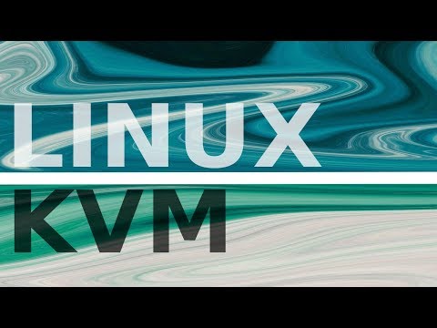 Howto: Use KVM to run Virtual Machines