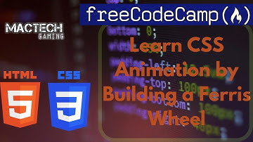 FreeCodeCamp: Learn CSS Animation by Building a Ferris Wheel || New 2022