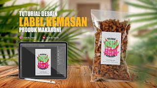 Cara Membuat Desain Label Kemasan Produk Snack Makaroni Untuk UMKM