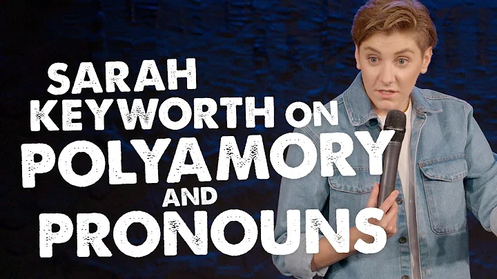 Sarah Keyworth on polyamory and pronouns