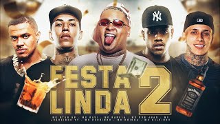 FESTA LINDA 2 - MC Ryan SP, MC Davi, MC Don Juan, MC Kapela, MC Pedrinho, MC Joãozinho VT