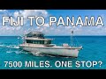 The Way Back | Fiji to Panama | A voyage on FPB 78 that changed the prospects of cruising forever