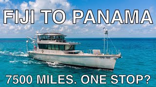 The Way Back | Fiji to Panama | A voyage on FPB 78 that changed the prospects of cruising forever