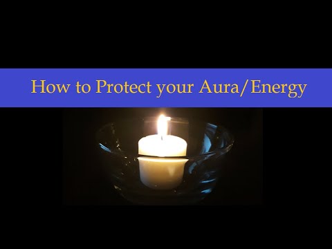 Video: How To Protect Your Aura