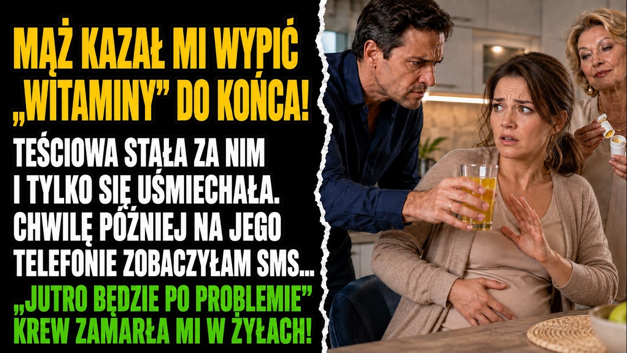Stał nade mną w kuchni ze szklanką mętnego płynu i syknął: „Wypij całość teraz”. To miały być witaminy dla ciężarnych, ale od kilku dni po każdej dawce budziłam się z krwią i bólem. Wtedy...