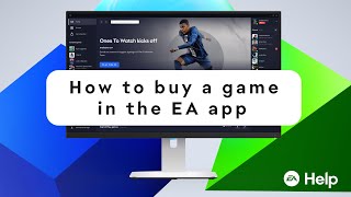 How to buy a game in the EA app - EA Help screenshot 5