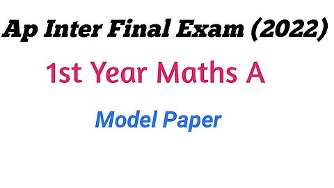 Ap inter Maths 1A Final  Exam Model paper ||Ap Inter 1st year maths model paper For final exam 2022
