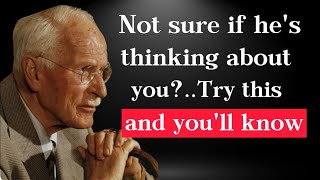 Famous Try This Method and You will Clearly Know When He is Thinking About You | Carl Jung  Wealth