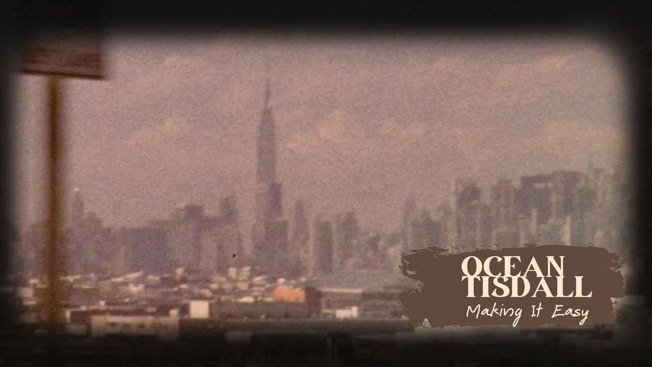 Ocean Tisdall - Making It Easy