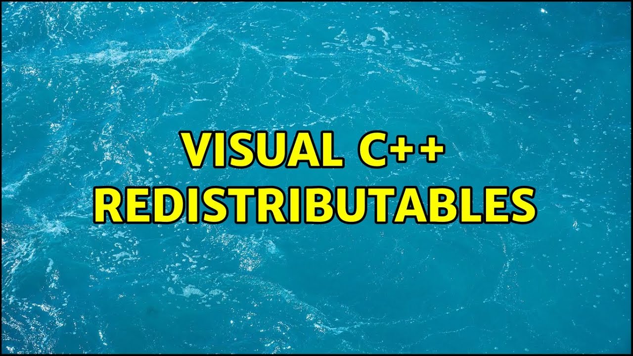 Visual C++ redistributables - YouTube