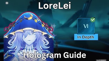 [Wuthering Waves] Lorelei Hologram Guide