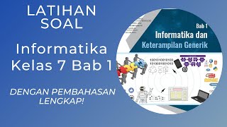 Latihan Soal Informatika Kelas 7 Bab 1 Dengan Pembahasan Lengkap Latihan Soal Informatika Kelas 7 Bab 1 Dengan Pembahasan Lengkap