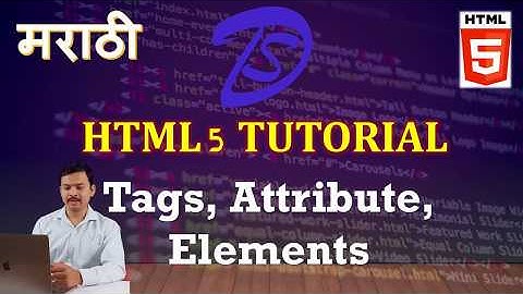 मराठी | HTML Tutorial | Tags, Attribute & Elements in Marathi