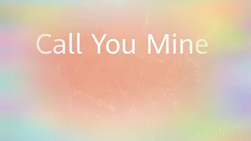 Call You Mine | Bebe Rexha, The Chainsmokers (Lyrics)