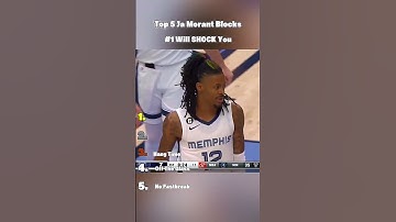 Thumbnail of Top 5 Ja Morant INSANE BLOCKS! #nba #shorts  #dfense