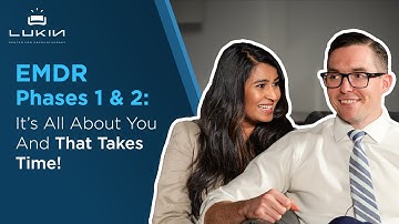 EMDR Phases 1 & 2: It