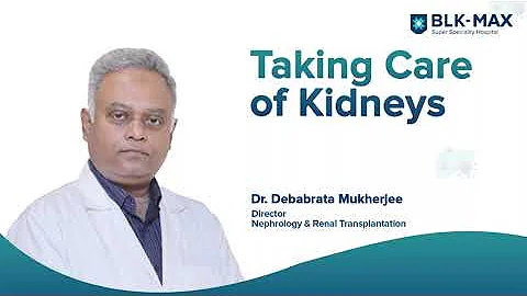 Taking Care of KidneysDr. (Prof.) Debabrata Mukher...