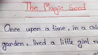 The magic seed//story writing//English story. 
